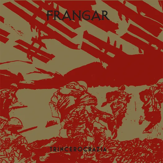 Frangar - Trincerocrazia (LP)
