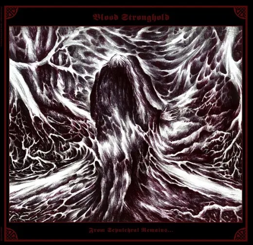 Blood Stronghold - From Sepulchral Remains... (LP)