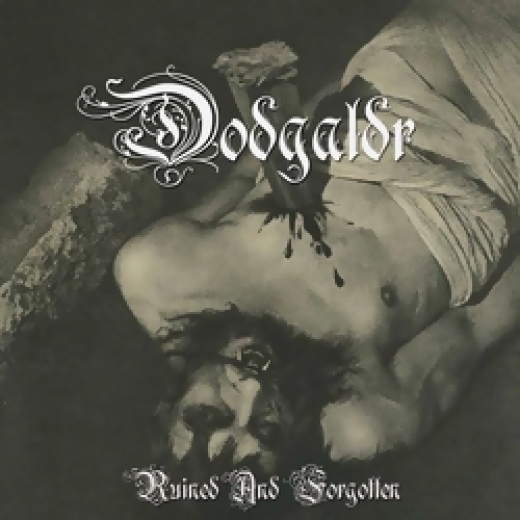 Dödgaldr - Ruined and Forgotten (CD)