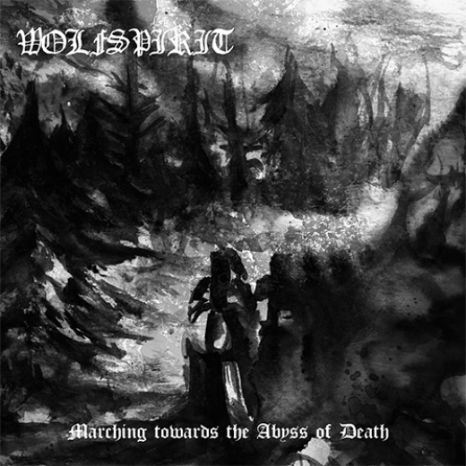 Wolfspirit - Marching towards the Abyss of Death (MCD)