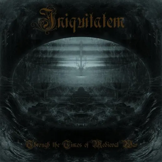 Iniquitatem - Through the time of medieval War (LP)