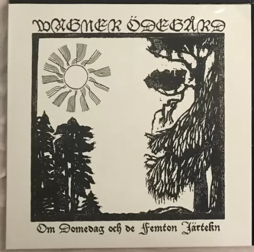 Wagner Ödegård - Om Domedag och de Femton Jartekn (LP)