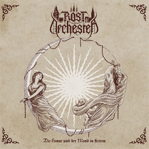 Rostorchester - Die Sonne und der Mond in Ketten (LP)