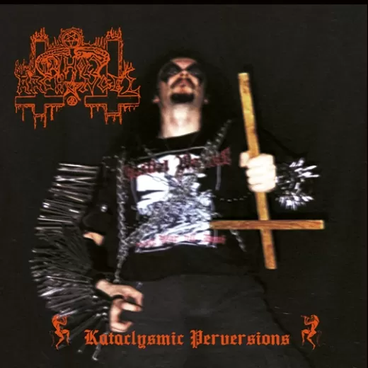 Unholy Archangel - Kataclysmic Perversions (CD)