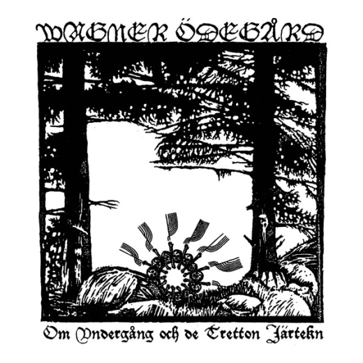 Wagner Ödegård - Om undergång och de tretton järtekn (LP)