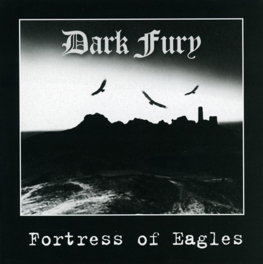 Dark Fury - Fortress of Eagles (CD)