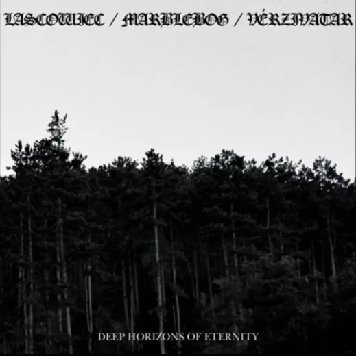Marblebog / Vérzivatar / Lascowiec - Deep Horizons of Eternity (LP)