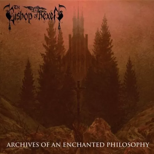 Bishop Of Hexen - Archives Of An Enchanted Philosophy (CD)