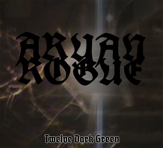 Aryan Rogue - Twelve Dark Green (CD)