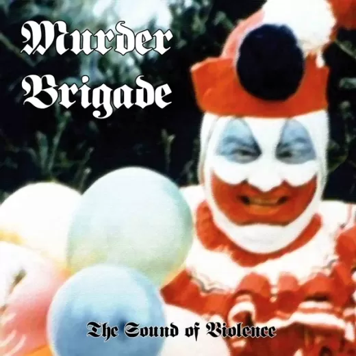 Murder Brigade - The Sound Of Violence (MCD)