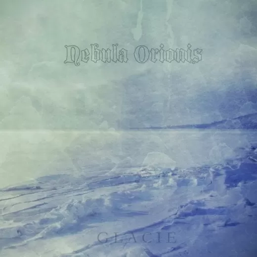 Nebula Orionis - Glacie (CD)