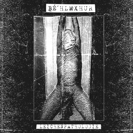 Béhlmxhur - Leichenpathologie (CD)