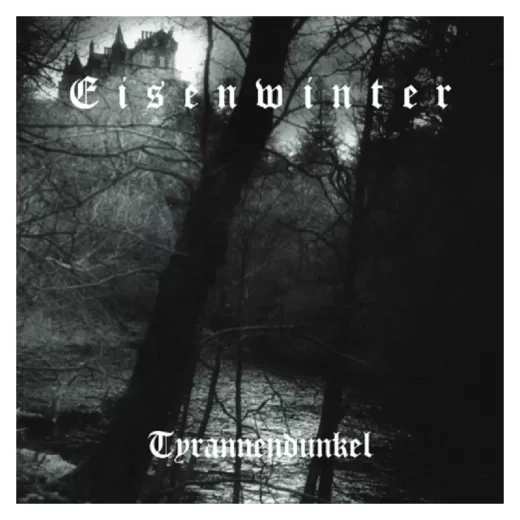 Eisenwinter - Tyrannendunkel (CD)