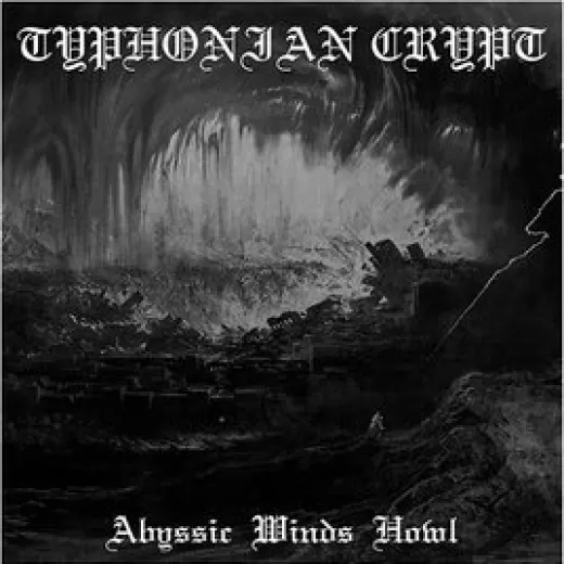 Typhonian Crypt - Abyssic Winds Howl (CD)