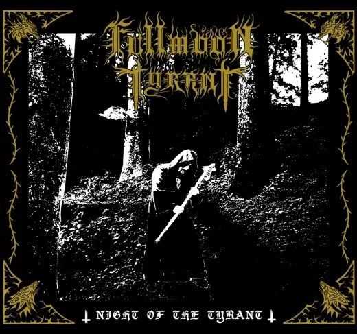 Fullmoon Tyrant - Night of the Tyrant (CD)