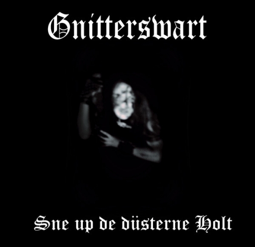 Gnitterswart - Sne Up De Düsterne Holt (CD)