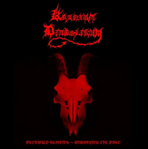 Kranium Diabolikum - Petrified Remains – Unburying The Past (CD)