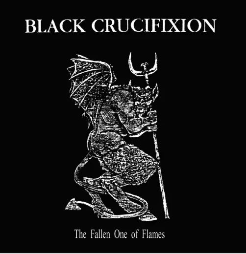 Black Crucifixion - The Fallen One of Flames (CD)