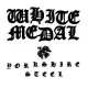 White Medal - Yorkshire Steel (CD)
