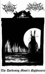 Starlit Woods / Winter Blackness - The Darkening Moon's Nightmares (CS)