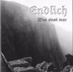 Endlich - Was Einst War (CD)