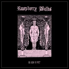 Raspberry Bulbs - The World Is Empty, the Heart Is Full (PicLP)