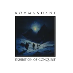 Kommandant - Exhibition of Conquest (LP)