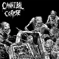 Cannibal Corpse - Created To Kill (CD)