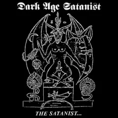 Dark Age Satanist - The Satanist (CD)