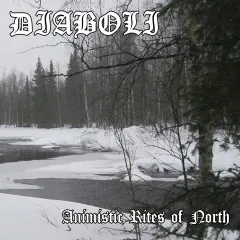 Diaboli - Animistic Rites of North (MCD)