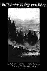 Harvest of Grief - A Voice Prevails Through the Flames... Echoes of Our Burning Spirit (CS)