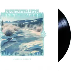 Ûkcheânsâlâwit - Alaskan Escape (LP)