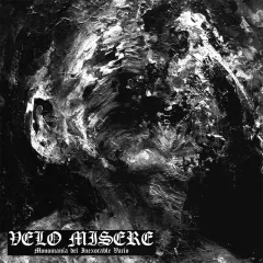 Velo Misere - Monomanía del inexorable vacío (LP)